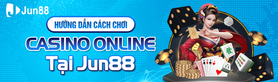 Casino online Jun88 – Hướng dẫn cách chơi casino online tại Jun88 - hình ảnh - nrbbljylci.top